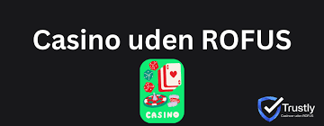 Gratis Casino Uden ROFUS Bonus - En Guide til Online Spil